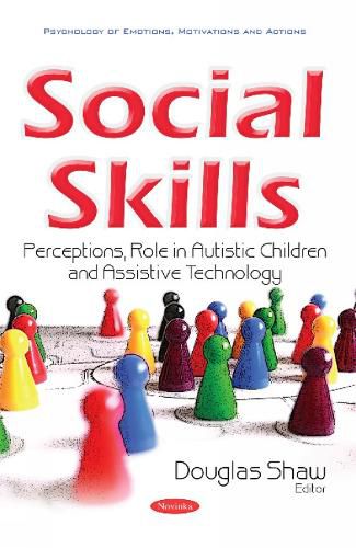 Cover image for Social Skills: Perceptions, Role in Autistic Children & Assistive Technology