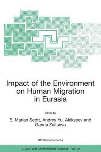 Cover image for Impact of the Environment on Human Migration in Eurasia: Proceedings of the NATO Advanced Research Workshop, held in St. Petersburg, 15-18 November 2003