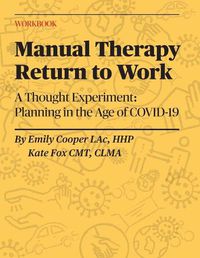 Cover image for Manual Therapy Return to Work: A Thought Experiment: Planning in the Age of COVID-19