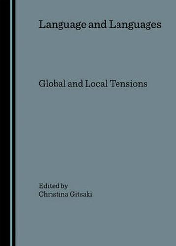 Cover image for Language and Languages: Global and Local Tensions