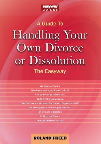 Cover image for A Guide To Handling Your Own Divorce Or Dissolution: The Easyway