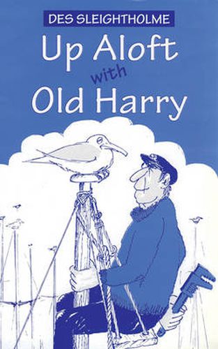 Cover image for Up Aloft with Old Harry