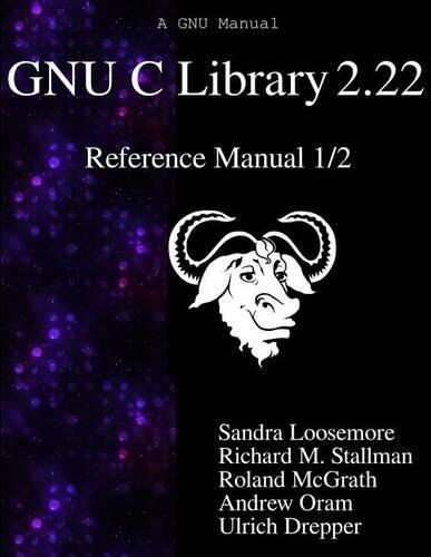 Cover image for GNU C Library 2.22 Reference Manual 1/2