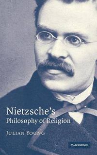 Cover image for Nietzsche's Philosophy of Religion