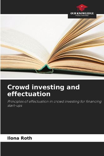Cover image for Crowd investing and effectuation