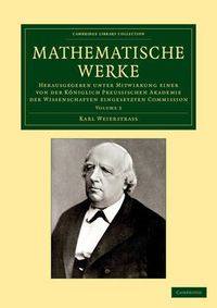 Cover image for Mathematische Werke: Herausgegeben unter Mitwirkung einer von der koeniglich preussischen Akademie der Wissenschaften eingesetzten Commission