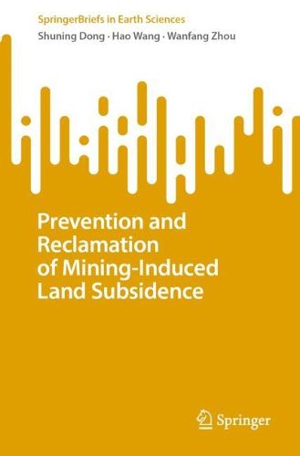 Cover image for Prevention and Reclamation of Mining-Induced Land Subsidence