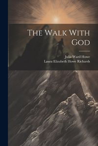 Cover image for The Walk With God