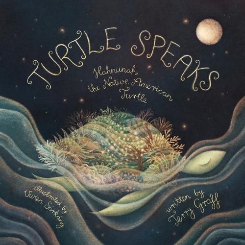Cover image for Turtle Speaks, Hahnunah the American Indian Turtle
