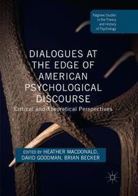 Cover image for Dialogues at the Edge of American Psychological Discourse: Critical and Theoretical Perspectives