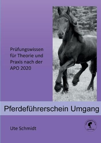 Cover image for Pferdefuhrerschein Umgang: Prufungswissen fur Theorie und Praxis nach der APO 2020