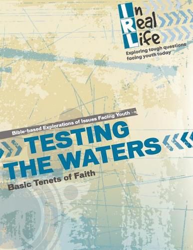 Cover image for Testing the Waters: Basic Tenets of Faith