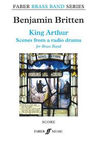 Cover image for King Arthur (Brass Band Score)