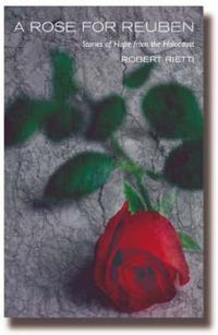 Cover image for A Rose for Reuben: Stories of Hope from the Holocaust