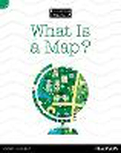 Cover image for Discovering Geography - Lower Primary: What is a Map? (Reading Level 3/F&P Level C)