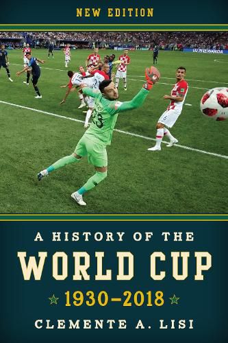 Cover image for A History of the World Cup: 1930-2018