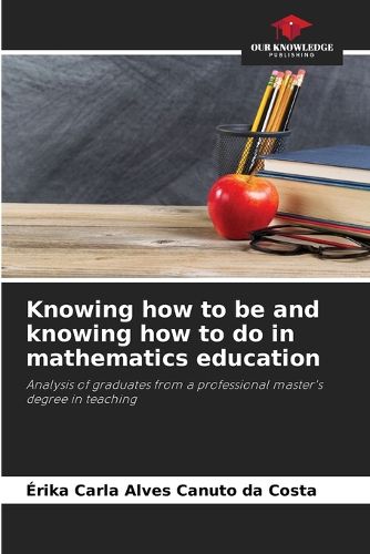 Cover image for Knowing how to be and knowing how to do in mathematics education