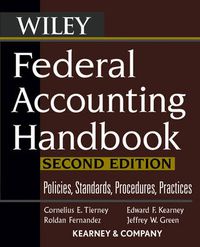 Cover image for Federal Accounting Handbook: Policies, Standards, Procedures, Practices