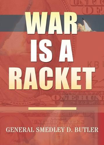 Cover image for War Is A Racket: Original Edition