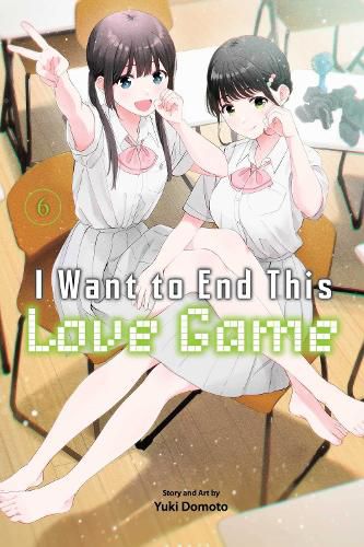 Cover image for I Want to End This Love Game, Vol. 6: Volume 6