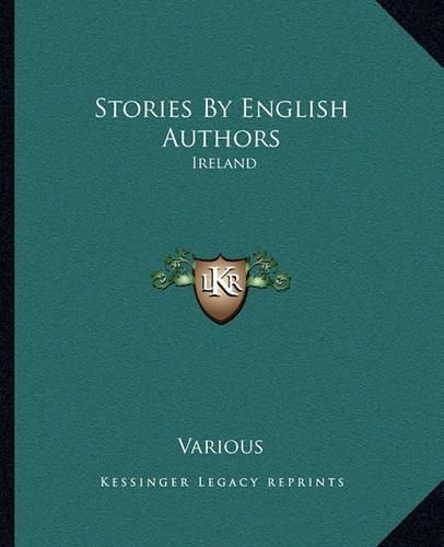 Stories by English Authors: Ireland