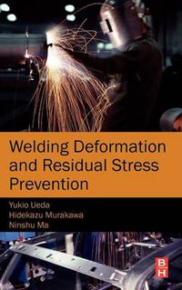 Cover image for Welding Deformation and Residual Stress Prevention