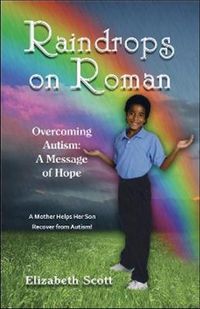 Cover image for Raindrops on Roman: Overcoming Autism: A Message of Hope
