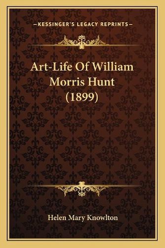 Art-Life of William Morris Hunt (1899)