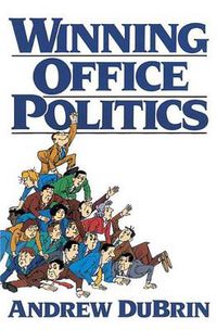 Cover image for Winning Office Politics: Du Brin's Guide for the 90s