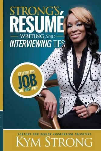 Cover image for Strong's Resume' Writing and Interviewing Tips