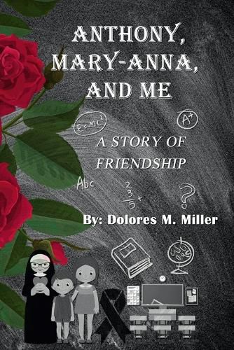 Cover image for Anthony, Mary-Anna, and Me