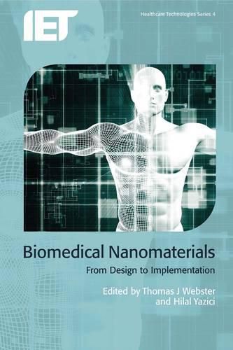 Biomedical Nanomaterials: From design to implementation