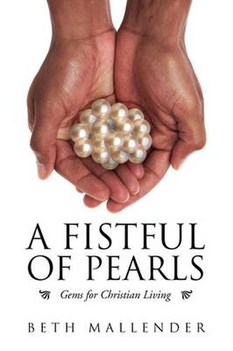 Cover image for A Fistful of Pearls: Gems for Christian Living