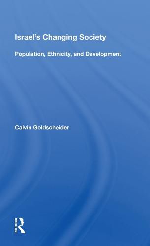 Cover image for Israel's Changing Society: Population, Ethnicity, and Development