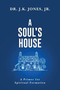 Cover image for A Soul's House