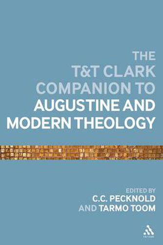 Cover image for The T&T Clark Companion to Augustine and Modern Theology