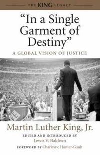 Cover image for In a Single Garment of Destiny: A Global Vision of Justice