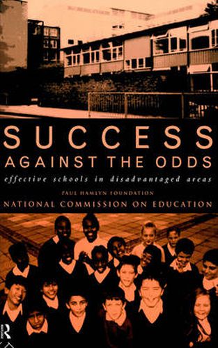 Cover image for Success Against The Odds: Effective Schools in Disadvantaged Areas