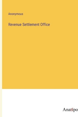 Cover image for Revenue Settlement Office