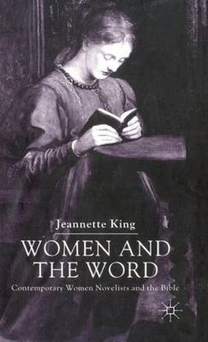 Cover image for Women and the Word: Contemporary Women Novelists and the Bible