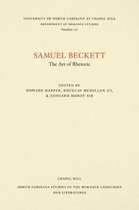 Cover image for Samuel Beckett: The Art of Rhetoric