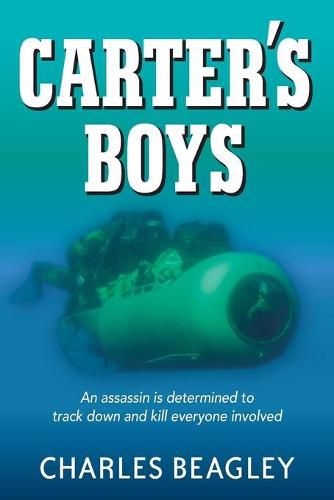 Carter's Boys: An assassin is determined to track down and kill every last one