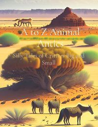 Cover image for A to Z Animal Antics