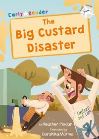 Cover image for The Big Custard Disaster: (White Early Reader)