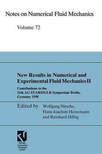 New Results in Numerical and Experimental Fluid Mechanics II: Contributions to the 11th AG STAB/DGLR Symposium Berlin, Germany 1998