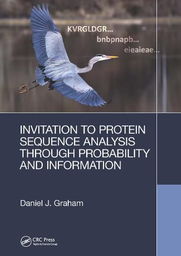 Cover image for Invitation to Protein Sequence Analysis Through Probability and Information