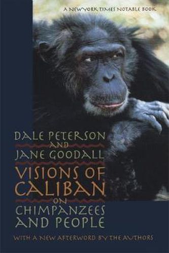 Cover image for Visions of Caliban: On Chimpanzees and People