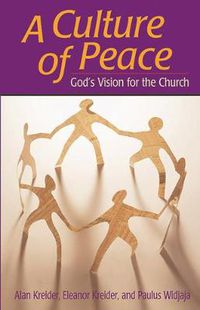 Cover image for Culture of Peace: God's Vision For The Church