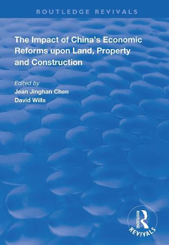 The Impact of China's Economic Reforms upon Land, Property and Construction