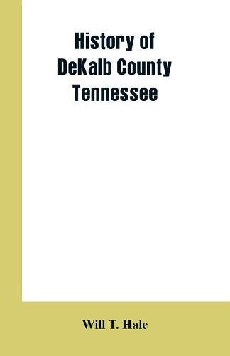 Cover image for History of DeKalb county Tennessee